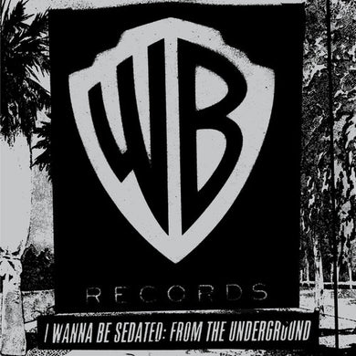 I Wanna Be Sedated: From the Underground / Var: I Wanna Be Sedated: From The Underground (Vinyl LP)