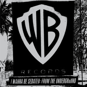 I Wanna Be Sedated: From the Underground / Var: I Wanna Be Sedated: From The Underground (Vinyl LP)