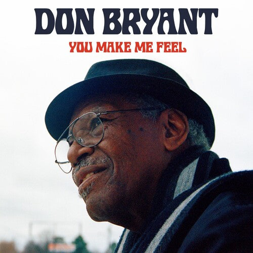 Bryant, Don: You Make Me Feel (Vinyl LP)