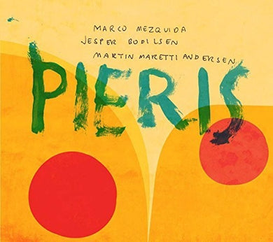 Marco Mezquida: Pieris W/ Jesper Bodilsen & Martin M. Andersen (Vinyl LP)