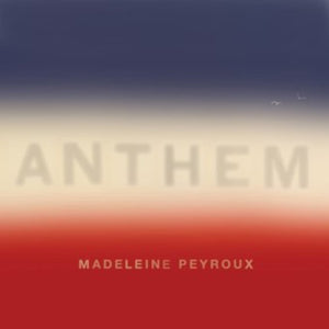 Peyroux, Madeleine: Anthem (Vinyl LP)