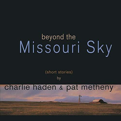 Haden, Charlie / Metheny, Pat: Beyond The Missouri Sky (Vinyl LP)