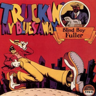 Blind Boy Fuller: Truckin' My Blues Away (Vinyl LP)