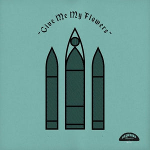 Give Me My Flowers / Various: Give Me My Flowers (Various Artists) (Vinyl LP)