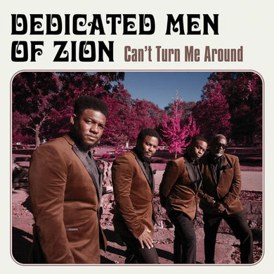 Dedicated Men of Zion: Can't Turn Me Around (Vinyl LP)