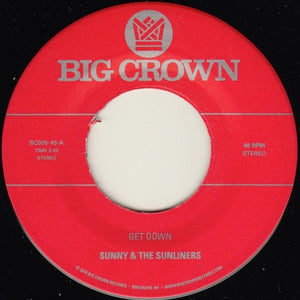 Sunny & Sunliners: Get Down / Cross My Heart (7-Inch Single)