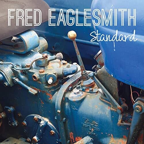 Eaglesmith, Fred: Standard (Vinyl LP)