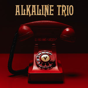 Alkaline Trio: Is This Thing Cursed (Vinyl LP)