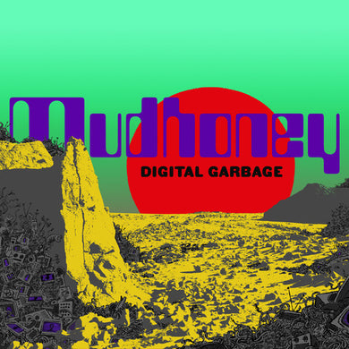 Mudhoney: Digital Garbage (Vinyl LP)