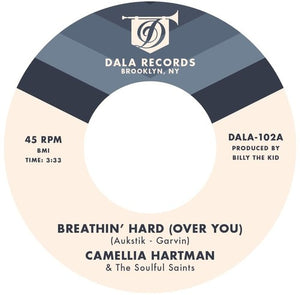 Camellia Hartman & the Soulful Saints: Breathin' Hard (Over You) / Return the Favor (7-Inch Single)