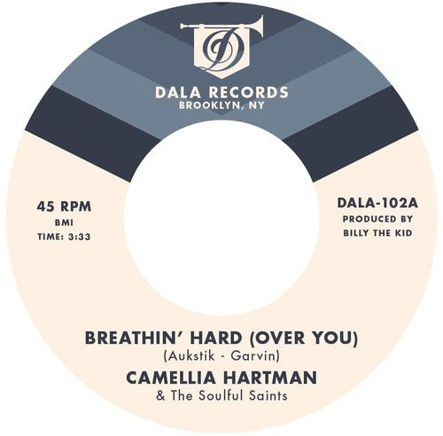 Camellia Hartman & the Soulful Saints: Breathin' Hard (Over You) / Return the Favor (7-Inch Single)
