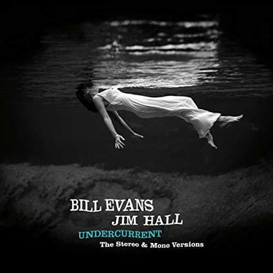Evans, Bill / Hall, Jim: Undercurrent: Original Stereo & Mono Versions (Vinyl LP)