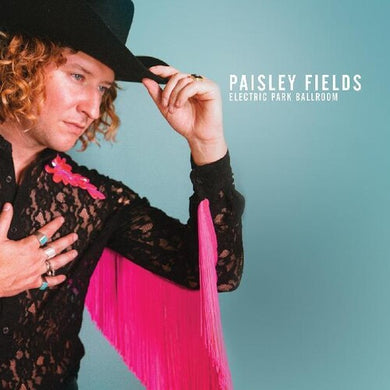 Paisley Fields: Electric Park Ballroom (Vinyl LP)