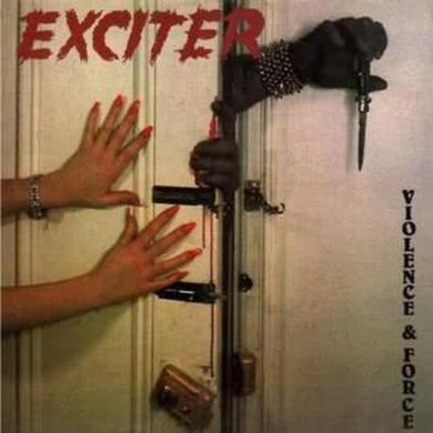 Exciter: Violence & Force (Vinyl LP)