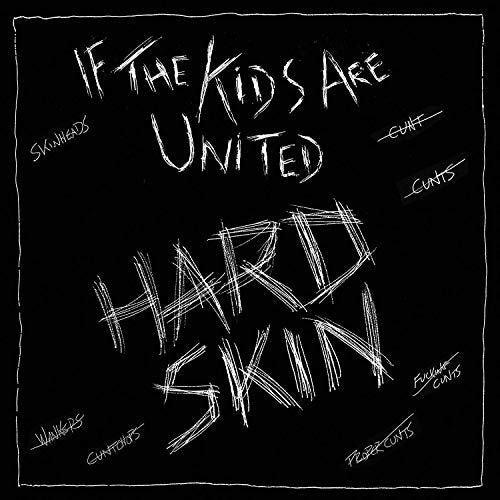 Hard Skin: If The Kids Are United (7-Inch Single)