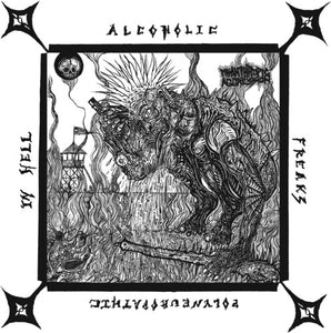 Misanthropic Aggression: Alcoholic Polyneuropathic Freaks In Hell (7-Inch Single)