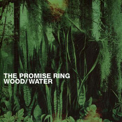 Promise Ring: Wood/water (Vinyl LP)