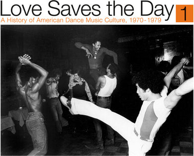 Love Saves the Day: History of American Dance Pt 1: Love Saves the Day: A History Of American Dance Music Culture 1970-79Part 1 / Various (Vinyl LP)