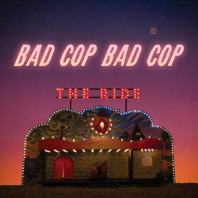 Bad Cop Bad Cop: Ride (Vinyl LP)