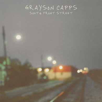 Capps, Grayson: South Front Street (Vinyl LP)