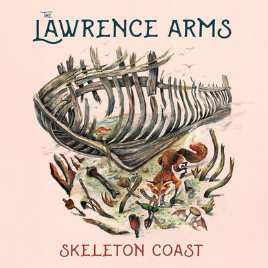 Lawrence Arms: Skeleton Coast (Vinyl LP)