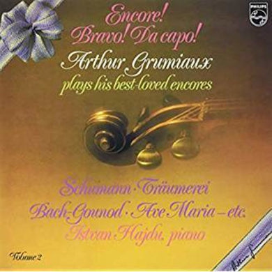 Grumiaux, Arthur: Encore! Bravo! Da Capo! Arthur Grumiaux Plays His Best Loved Encores 2 (Vinyl LP)