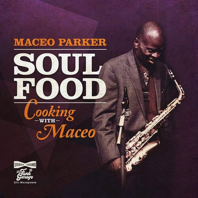 Parker, Maceo: Soul Food - Cooking With Maceo (Vinyl LP)