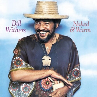 Bill Withers: Naked & Warm [Black Vinyl] (Vinyl LP)