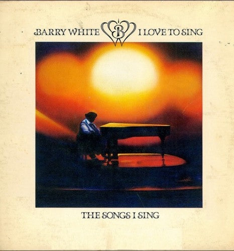 White, Barry: I Love To Sing The Songs I Sing (Vinyl LP)
