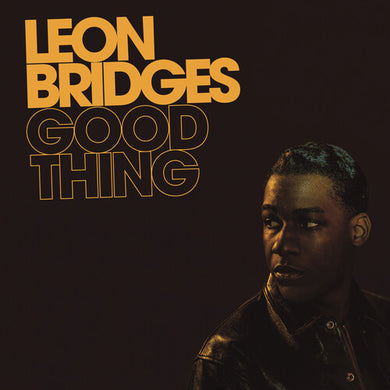 Leon Bridges: Good Thing (Vinyl LP)