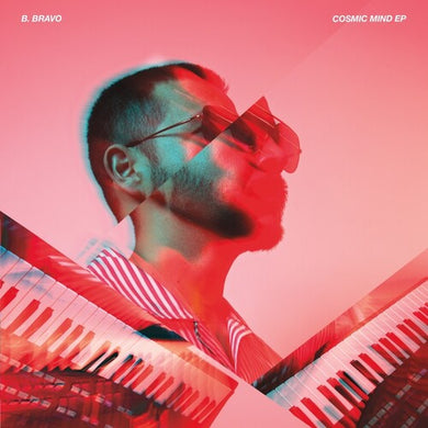B. Bravo: Cosmic Mind Ep (12-Inch Single)