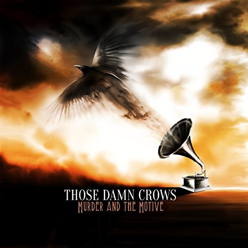 Those Damn Crows: Murder And The Motive (Vinyl LP)