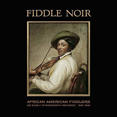 Fiddle Noir African American Fiddlers / Various: Fiddle Noir African American Fiddlers (Vinyl LP)