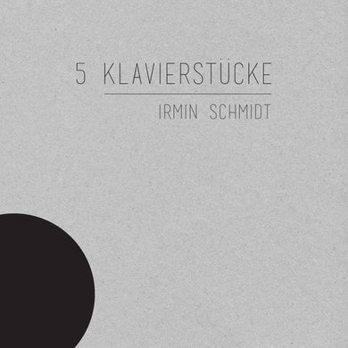 Schmidt, Irmin: 5 Klavierstucke (Vinyl LP)