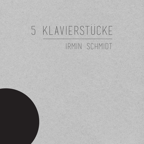 Schmidt, Irmin: 5 Klavierstucke (Vinyl LP)