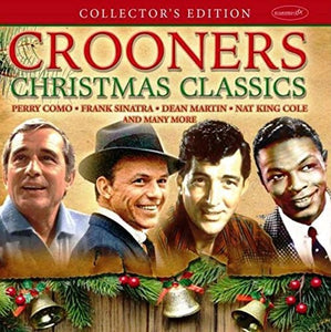 Crooners Christmas Classics: Collector's Edition: Crooners Christmas Classics: Collector's Edition (Vinyl LP)