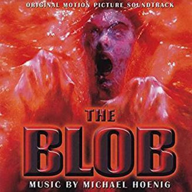 Michael Hoenig: The Blob (Original Motion Picture Soundtrack) (Vinyl LP)