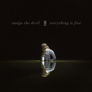 Amigo the Devil: Everything Is Fine (Vinyl LP)