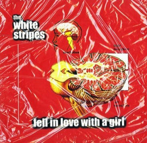 White Stripes: Fell In Love With A Girl/I Just Don't Know What To Do With Myself (7-Inch Single)