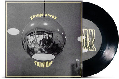 Gouge Away: Consider / Wave Of Mutilation (7-Inch Single)