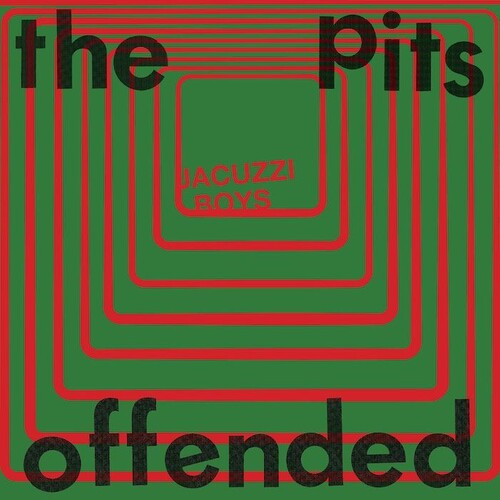 Jacuzzi Boys: The Pits / Offended (7-Inch Single)