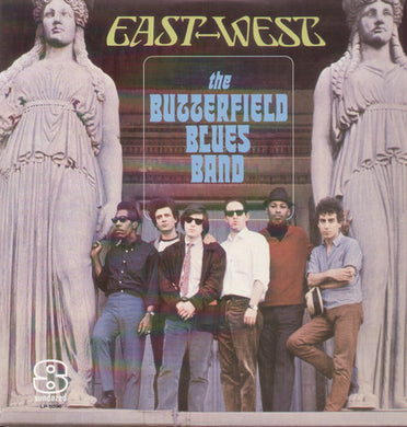 Butterfield Blues Band: East-West (Vinyl LP)