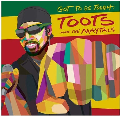 Toots & Maytals: Got To Be Tough (Vinyl LP)