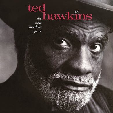 Ted Hawkins: Next Hundred Years (Vinyl LP)