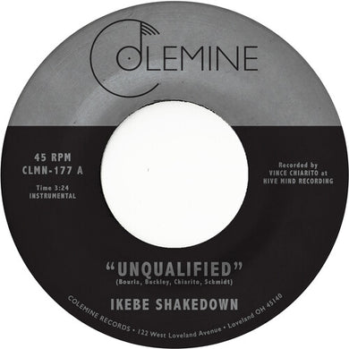 Ikebe Shakedown: Unqualified (7-Inch Single)