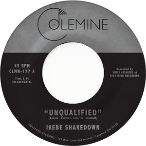Ikebe Shakedown: Unqualified (7-Inch Single)