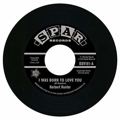 Hunter, Herbert: I Was Born To Love You / I Know The Feelin (7-Inch Single)
