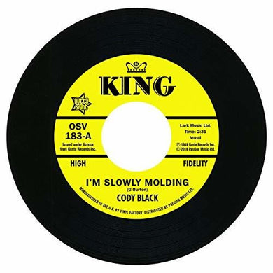 Black, Cody: I'm Slowly Molding / She Cried Just A Minute (7-Inch Single)