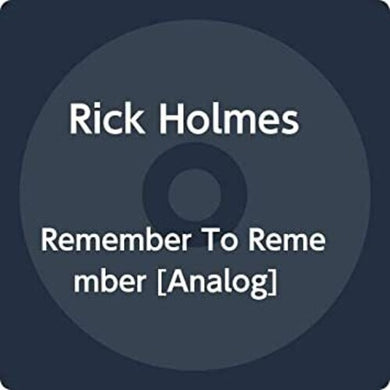 Remember To Rememberby Rick Holmes (Vinyl Record)