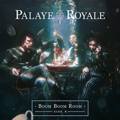 Palaye Royale: Boom Boom Room (side B) (Vinyl LP)